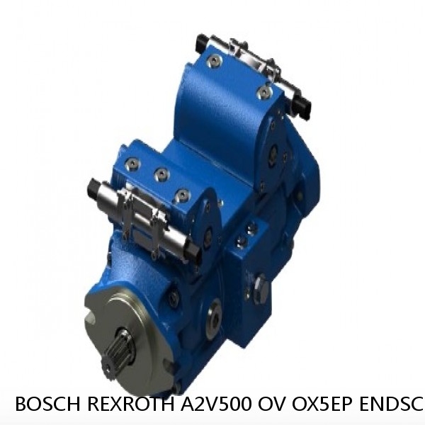 A2V500 OV OX5EP ENDSCH. V BOSCH REXROTH A2V Variable Displacement Pumps